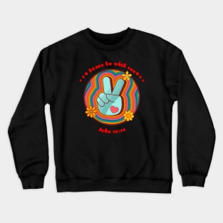 1960's - Hippies - Peace Sign -  Peace Be With You - Vintage- Flower Power Crewneck Sweatshirt